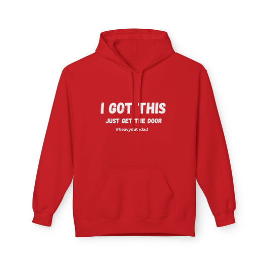 I Got this Just Get the Door Unisex Midweight Soft style Fleece Hoodie
